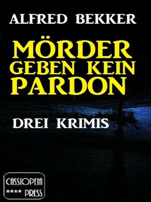 Mörder geben kein Pardon - ebook